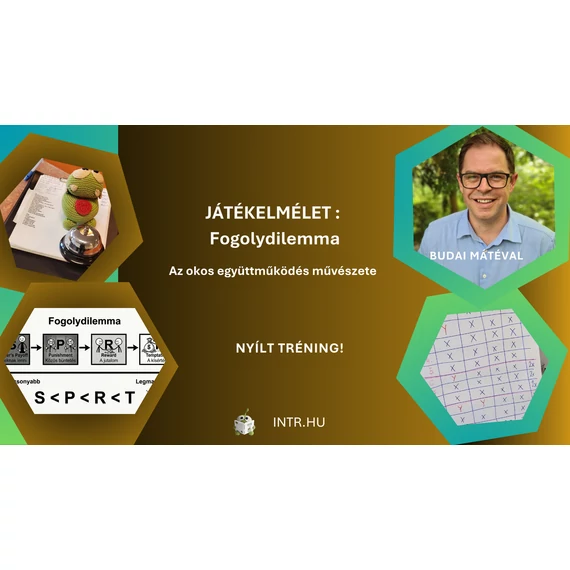 Játékelmélet – Fogolydilemma, avagy az okos együttműködés művészete – Nyílt tréning!